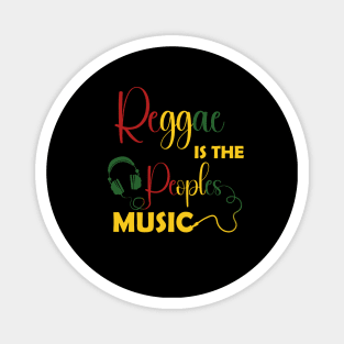 Reggae Is The Peoples Music - Reggae Music Magnet